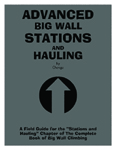 Advanced Big Wall Stations and Hauling